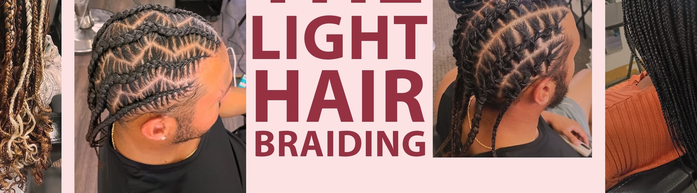 The Light Hair  Braiding