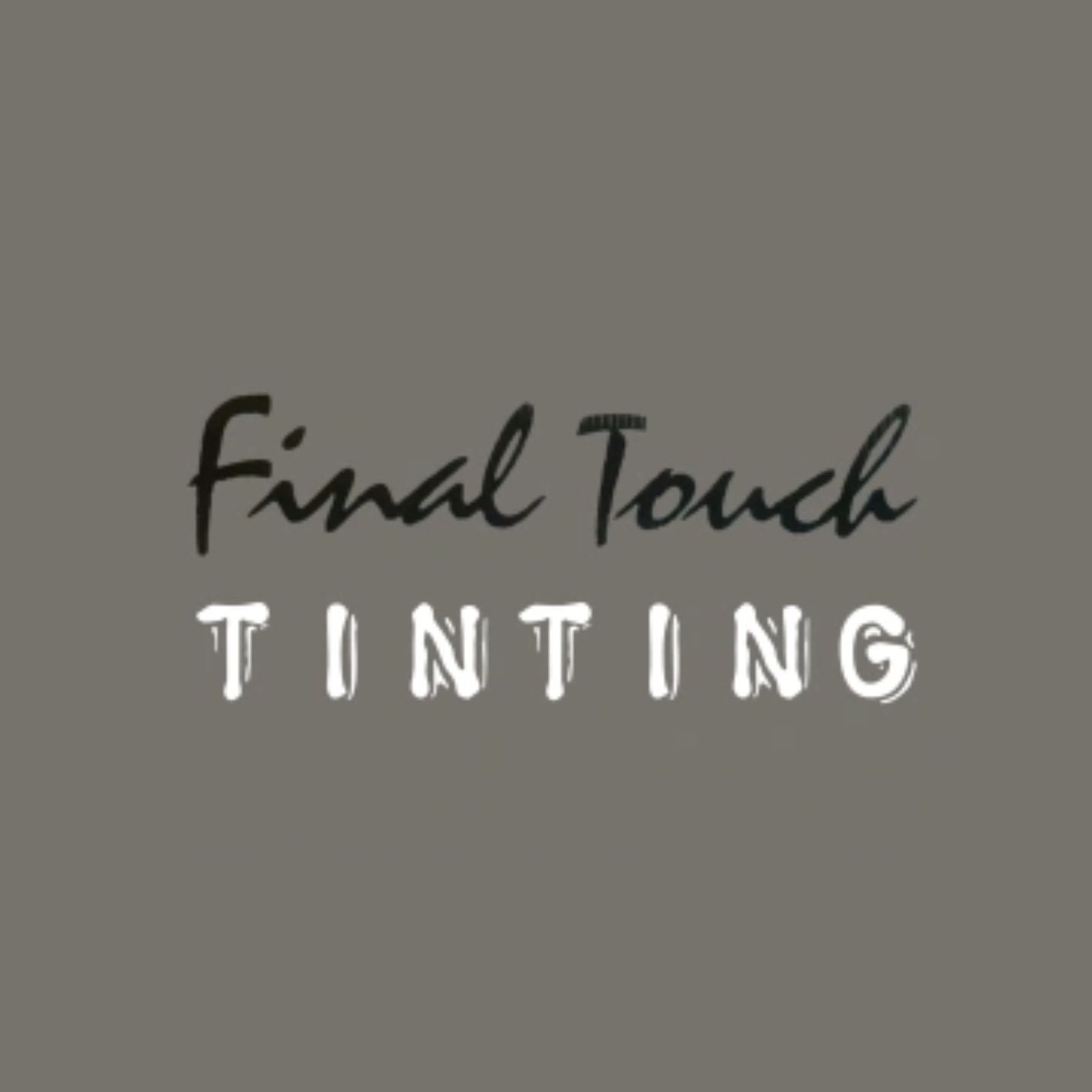 Final Touch Tinting
